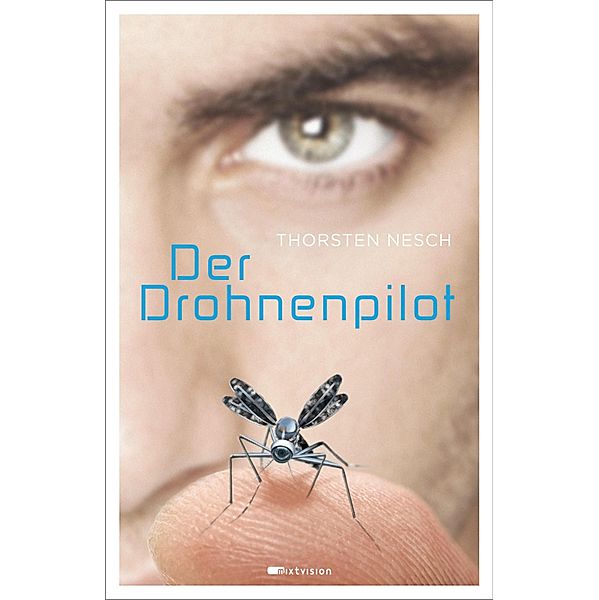 Der Drohnenpilot, Thorsten Nesch