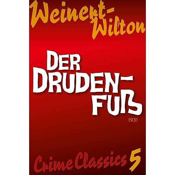Der Drudenfuss / Crime Classics: Weinert-Wilton, Louis Weinert-Wilton