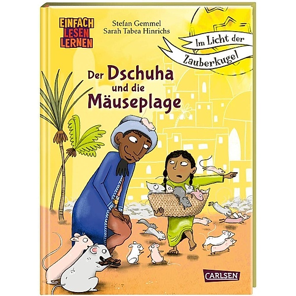 Der Dschuha und die Mäuseplage / Im Licht der Zauberkugel Bd.2, Stefan Gemmel