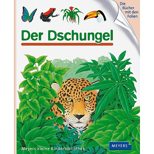 Der Dschungel / Meyers Kinderbibliothek Bd.19