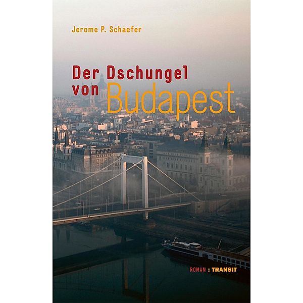 Der Dschungel von Budapest, Jerome P. Schaefer