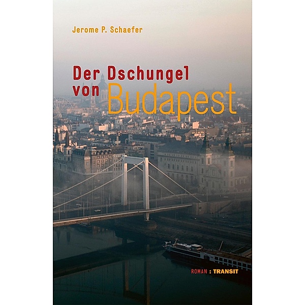 Der Dschungel von Budapest, Jerome P. Schaefer