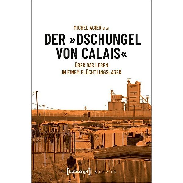 Der Dschungel von Calais, Michel Agier