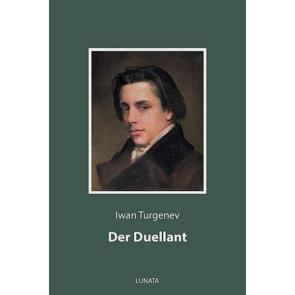 Der Duellant, Iwan Turgenev