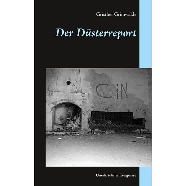 Der Düsterreport, Gristher Grimwalde