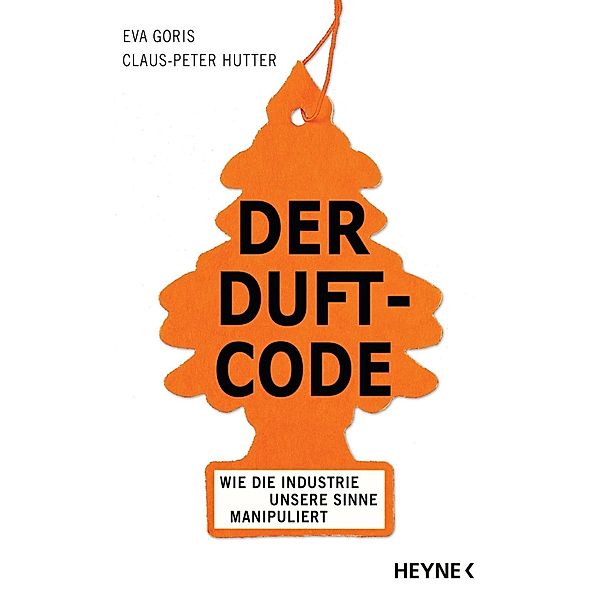 Der Duft-Code, Eva Goris, Claus-Peter Hutter