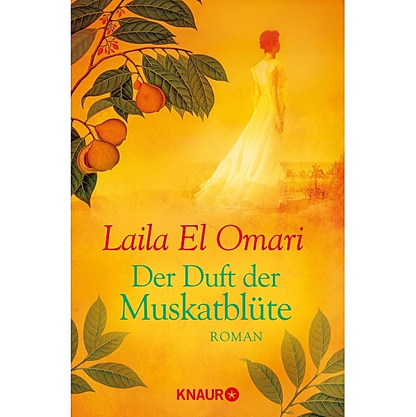 Der Duft der Muskatblüte / Die Glanville-Saga Bd.1, Laila El Omari