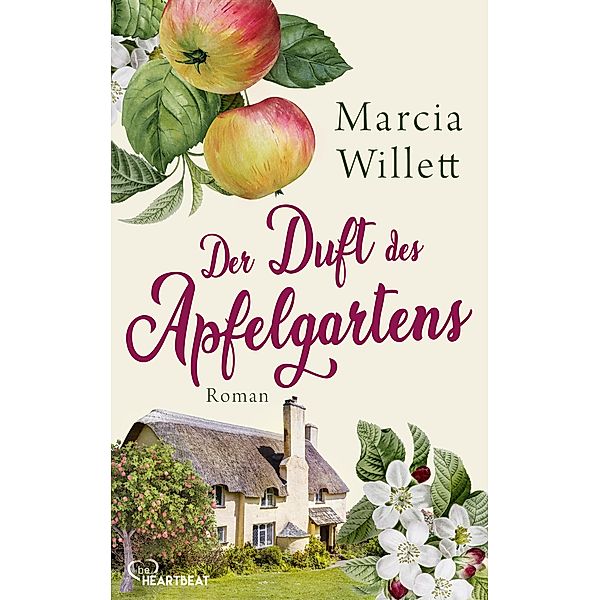 Der Duft des Apfelgartens, Marcia Willett