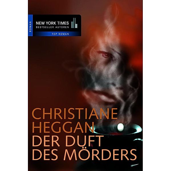 Der Duft des Mörders, Christiane Heggan