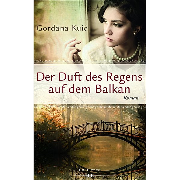 Der Duft des Regens auf dem Balkan, Gordana Kuic