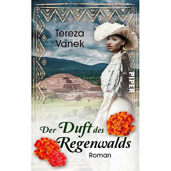 Der Duft des Regenwalds / Piper Schicksalsvoll, Tereza Vanek