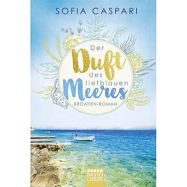 Der Duft des tiefblauen Meeres, Sofia Caspari