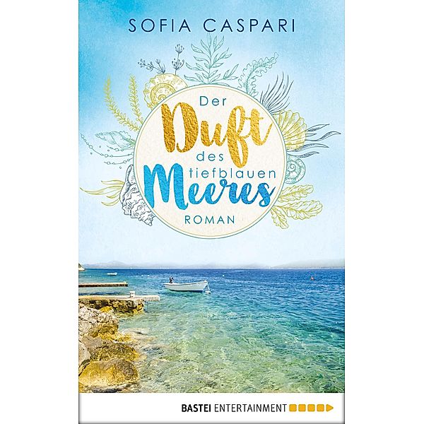 Der Duft des tiefblauen Meeres, Sofia Caspari