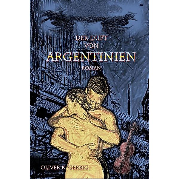 Der Duft von Argentinien, Oliver Konrad Gerbig
