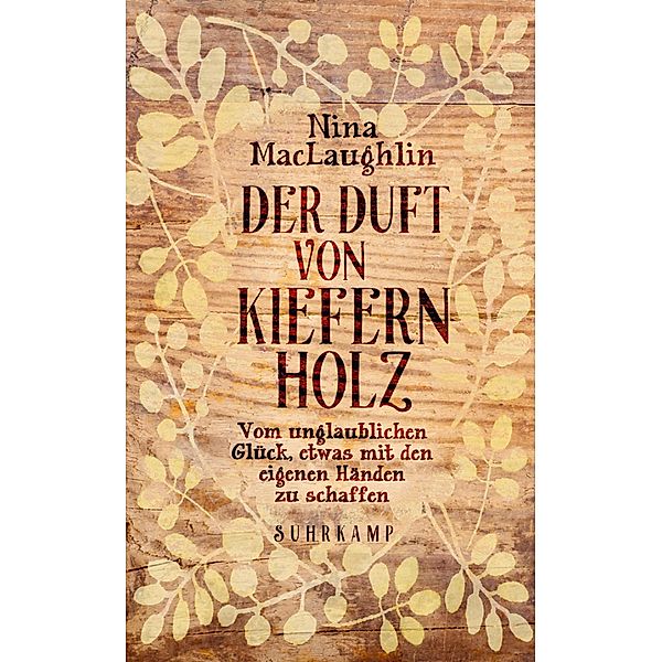 Der Duft von Kiefernholz, Nina MacLaughlin
