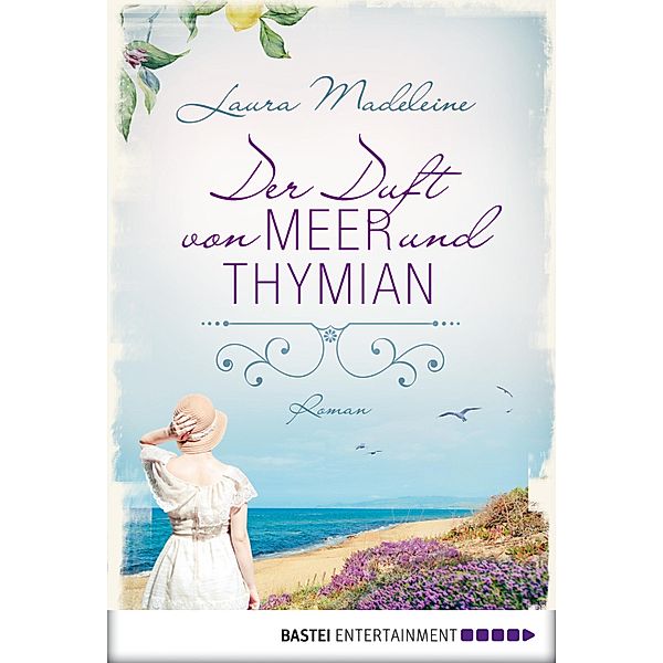 Der Duft von Meer und Thymian, Laura Madeleine