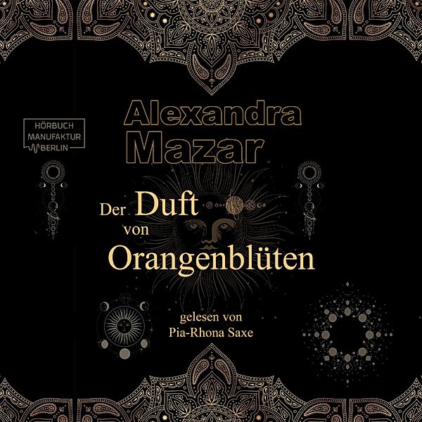 Der Duft von Orangenblüten, Alexandra Mazar