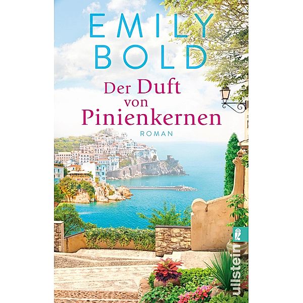 Der Duft von Pinienkernen / Ullstein eBooks, Emily Bold