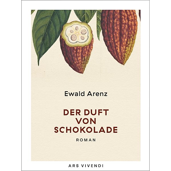 Der Duft von Schokolade (eBook), Ewald Arenz