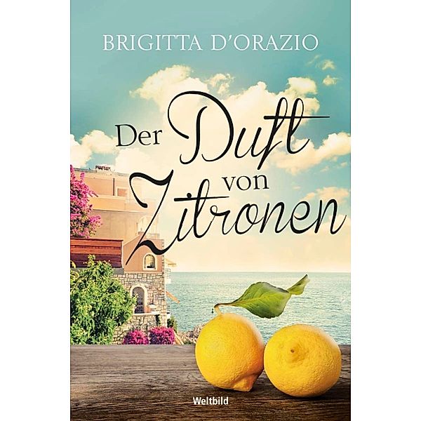 Der Duft von Zitronen, Brigitta D'Orazio