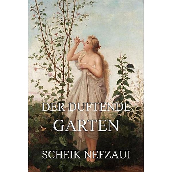 Der duftende Garten, Scheik Nefzaui