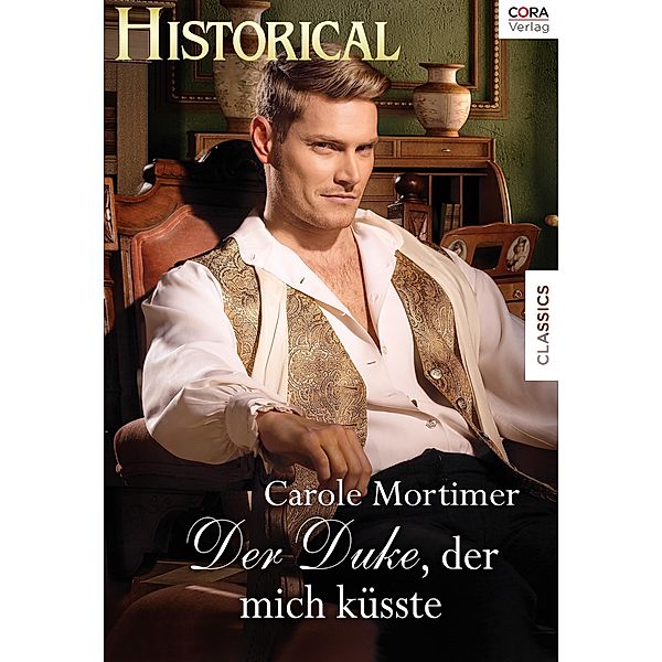 Der Duke, der mich küsste, Carole Mortimer