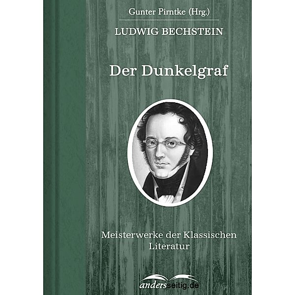 Der Dunkelgraf / Meisterwerke der Klassischen Literatur, Ludwig Bechstein