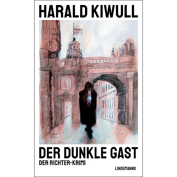 Der dunkle Gast / Lindemanns Bibliothek Bd.407, Harald Kiwull