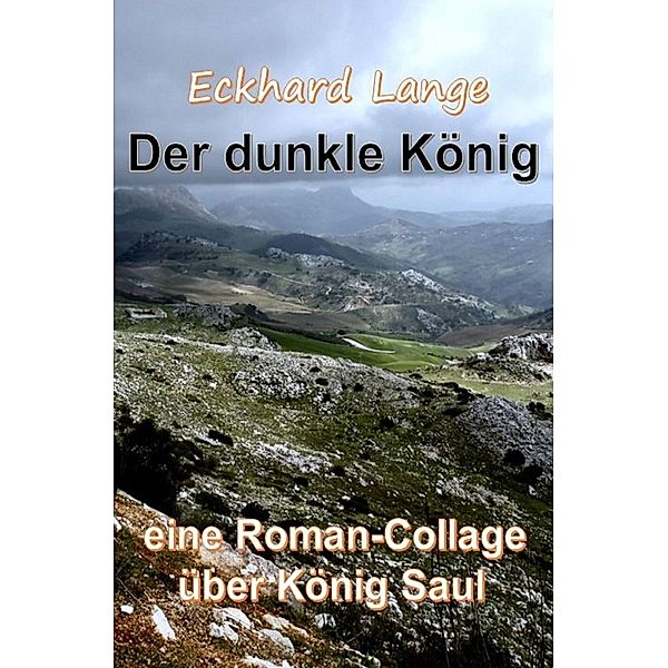 Der dunkle König, Eckhard Lange