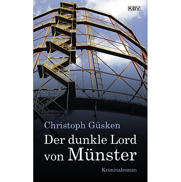 Der dunkle Lord von Münster / Ex-Hauptkommissar Niklas De Jong Bd.6, Christoph Güsken