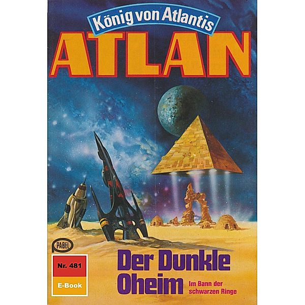 Der Dunkle Oheim (Heftroman) / Perry Rhodan - Atlan-Zyklus Die Schwarze Galaxis (Teil 2) Bd.481, Marianne Sydow