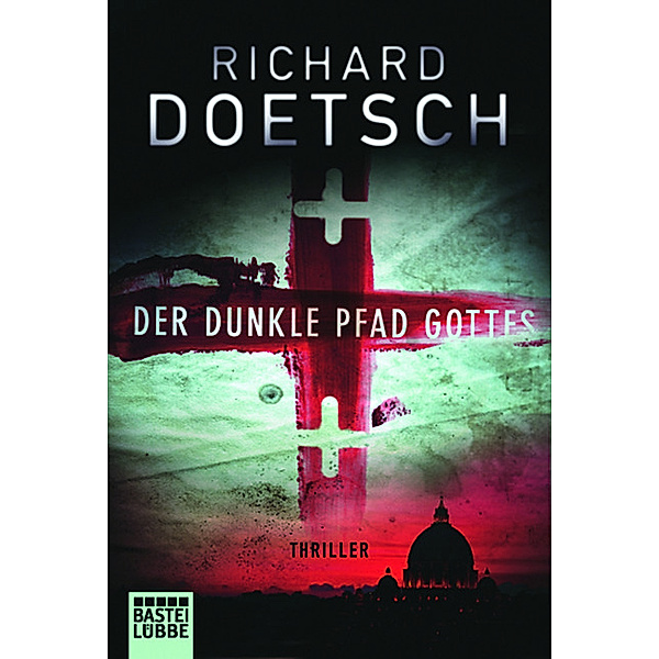 Der dunkle Pfad Gottes, Richard Doetsch