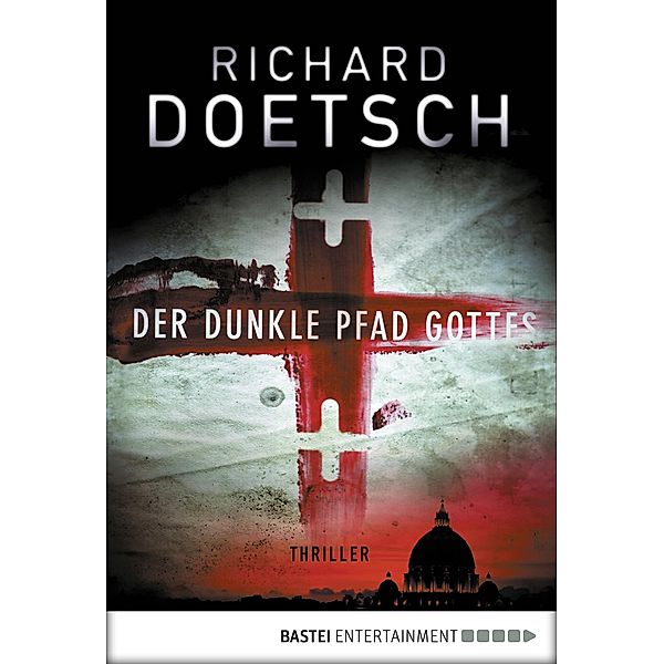 Der dunkle Pfad Gottes, Richard Doetsch