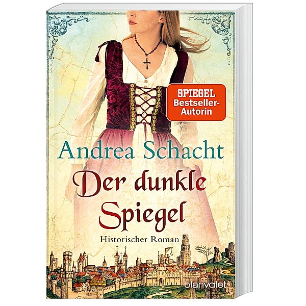 Der dunkle Spiegel / Begine Almut Bossart Bd.1, Andrea Schacht