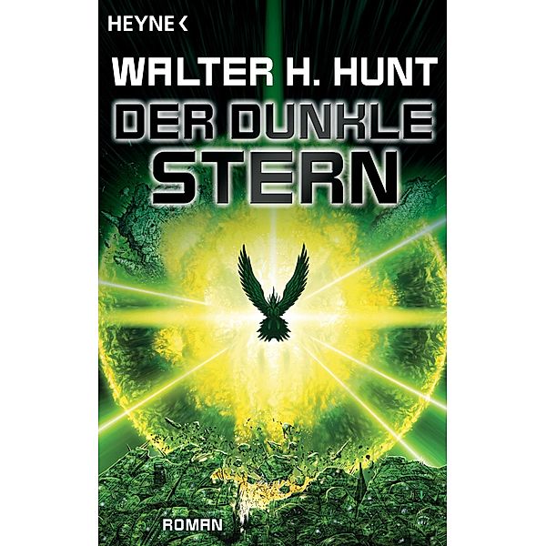 Der dunkle Stern / Der Dark-Wing-Zyklus Bd.3, Walter H. Hunt