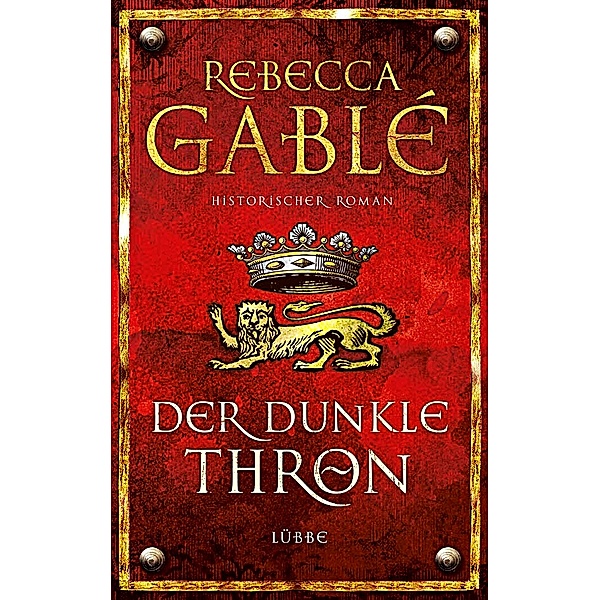 Der dunkle Thron, Rebecca Gablé