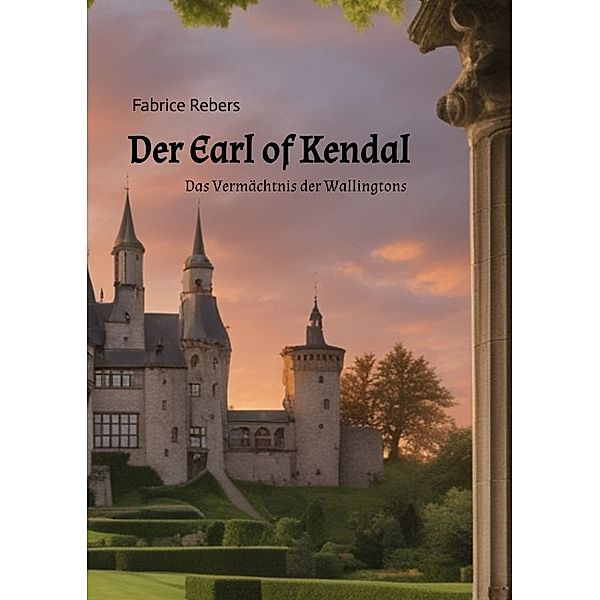 Der Earl of Kendal, Fabrice Rebers