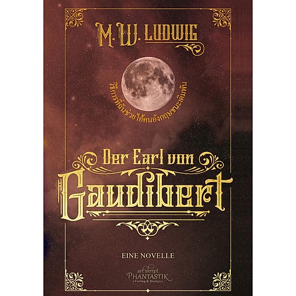 Der Earl von Gaudibert / Der Earl von Gaudibert Reihe Bd.1, M. W. Ludwig