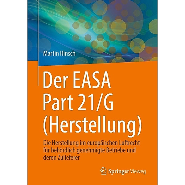 Der EASA Part 21/G (Herstellung), Martin Hinsch