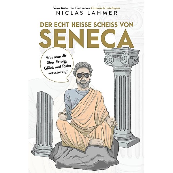 Der echt heiße Scheiß von Seneca, Niclas Lahmer