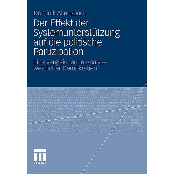 Der Effekt der Systemunterstützung auf die politische Partizipation, Dominik Allenspach