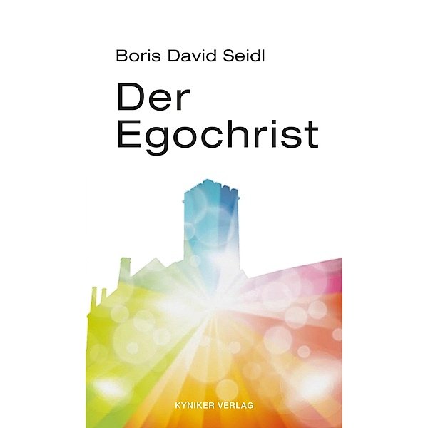 Der Egochrist, Boris David Seidl