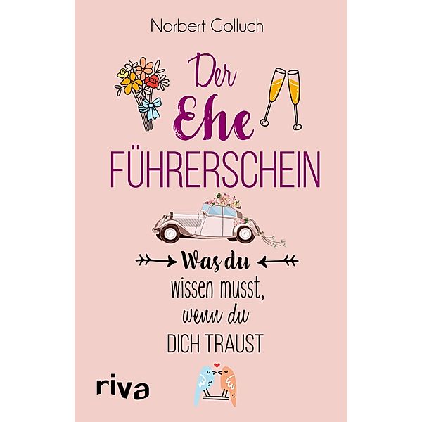 Der Ehe-Führerschein, Norbert Golluch