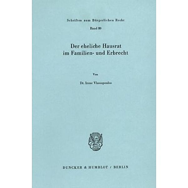 Der eheliche Hausrat im Familien- und Erbrecht., Irene Vlassopoulos