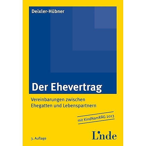 Der Ehevertrag (f. Österreich), Astrid Deixler-Hübner