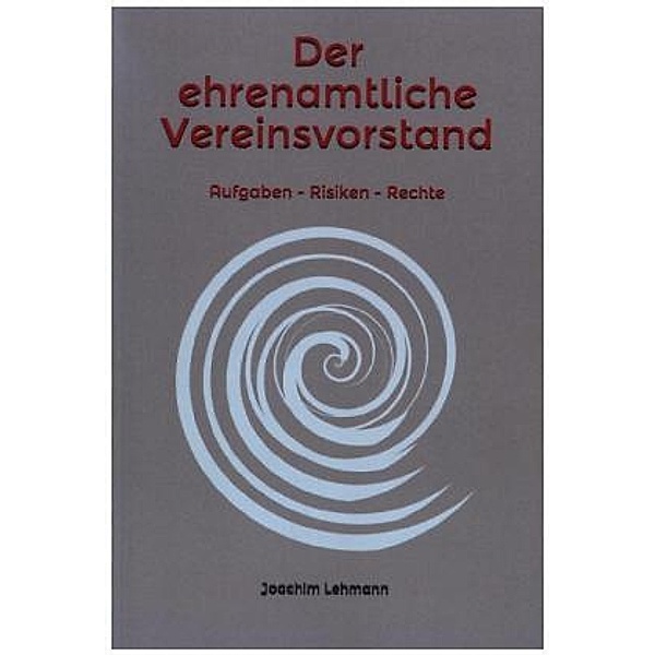 Der ehrenamtliche Vereinsvorstand, Joachim Lehmann