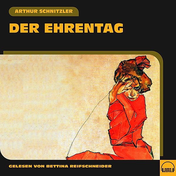 Der Ehrentag, Arthur Schnitzler