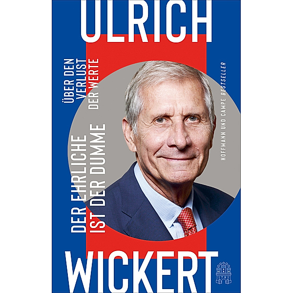 Der Ehrliche ist der Dumme, Ulrich Wickert