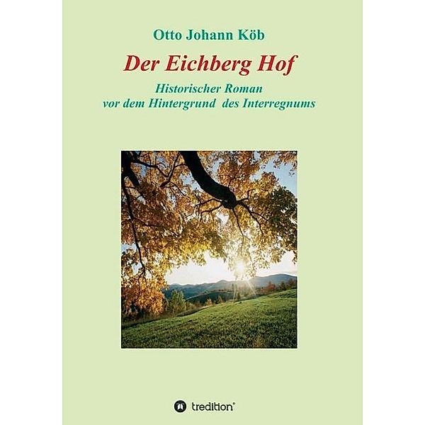 Der Eichberg Hof, Otto Johann Köb