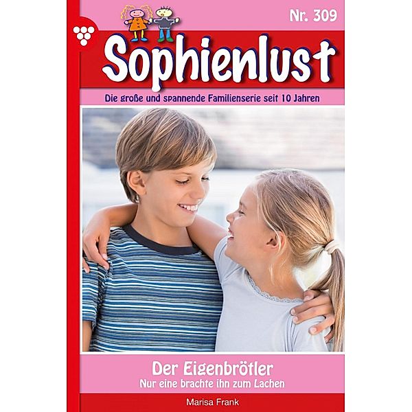 Der Eigenbrötler / Sophienlust Bd.309, Marisa Frank